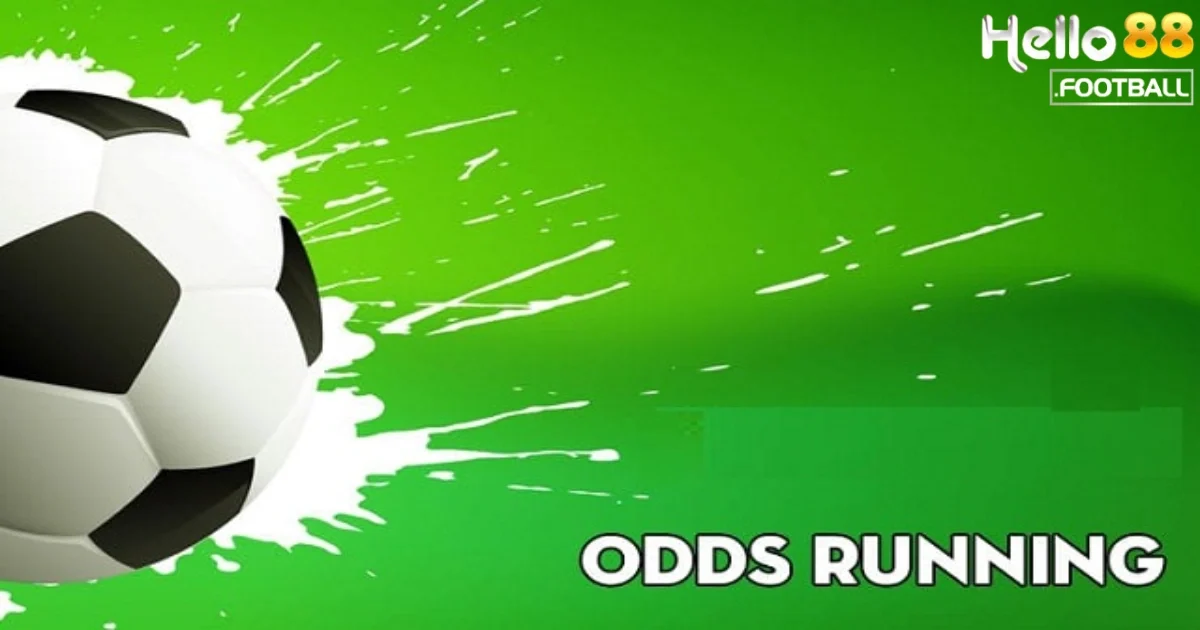 Cách đặt cược odds running