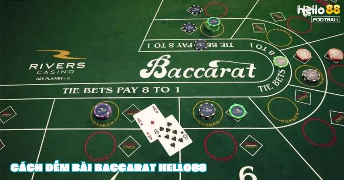 Cách Đếm Bài Baccarat: Mẹo Đếm Bài Baccarat Hiệu Quả Cho Người Mới